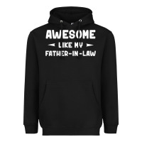 Black awesome like my father in law funny fathers day gift men wom t shirt Heavyweight Hoodie - linhVisuals