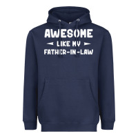 Navy awesome like my father in law funny fathers day gift men wom t shirt Heavyweight Hoodie - linhVisuals