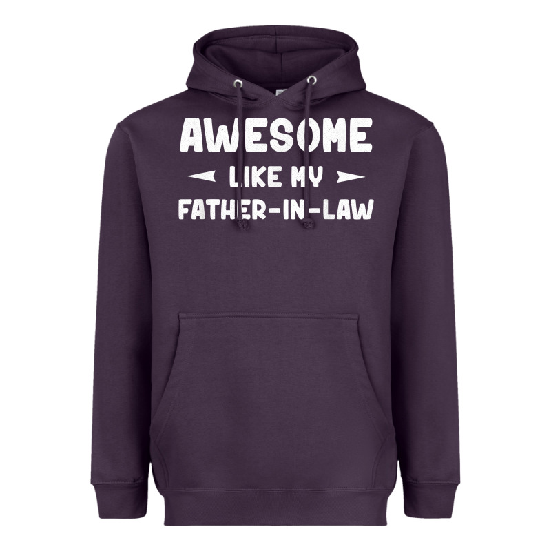 Awesome Like My Father In Law Funny Fathers Day Gift Men Wom T Shirt Heavyweight Hoodie by linhVisuals | Teevron
