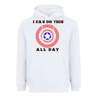 White i can do this all day graphic mens & womens t shirt Heavyweight Hoodie - linhVisuals