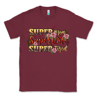 Burgundy Super mom super wife super tired Classic Tee - CowGirlArtShop