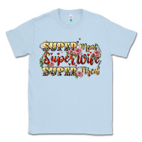 Dusty Blue Super mom super wife super tired Classic Tee - CowGirlArtShop