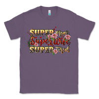 Lavender Super mom super wife super tired Classic Tee - CowGirlArtShop