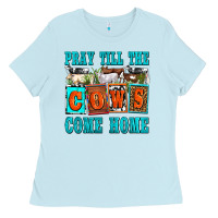 Pray Till The Cows Come Home Olivia Ladies Tee | Teevron