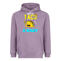 Lavender lets taco bout a baby may,5th cinco de mayo mexican party t shirt Heavyweight Hoodie - linhVisuals