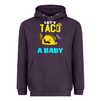 Plum lets taco bout a baby may,5th cinco de mayo mexican party t shirt Heavyweight Hoodie - linhVisuals