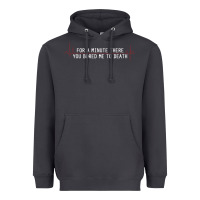Smoke for a minute there you bored me to death Heavyweight Hoodie - linhVisuals