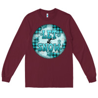Burgundy let it snow Long Sleeve Tee - FaDigitalArtStudio