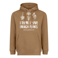 Toasted Coconut i think i have enough plants Heavyweight Hoodie - linhVisuals