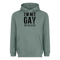 Sage i'm not gay but $20 is $20 (white) Heavyweight Hoodie - linhVisuals