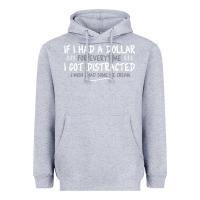 Heather Grey if i had a dollar for everytime i got distracted Heavyweight Hoodie - linhVisuals