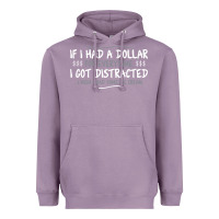 Lavender if i had a dollar for everytime i got distracted Heavyweight Hoodie - linhVisuals