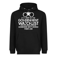 Black if i'm not on the government watchlist Heavyweight Hoodie - linhVisuals
