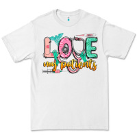 White love my patients Premium Tee - CowGirlArtShop