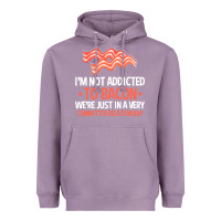Lavender bacon apparel t  shirt i'm not addicted to bacon we were just in a com Heavyweight Hoodie - linhVisuals