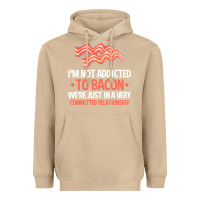 Mushroom bacon apparel t  shirt i'm not addicted to bacon we were just in a com Heavyweight Hoodie - linhVisuals