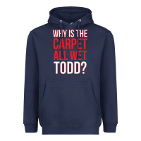 Navy why is the carpet all wet todd Heavyweight Hoodie - linhVisuals