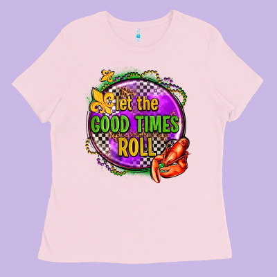 Let The Good Times Roll Olivia Ladies Tee Designed By Oliviacreatesart