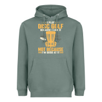 Sage i play disc golf because i like it not Heavyweight Hoodie - linhVisuals