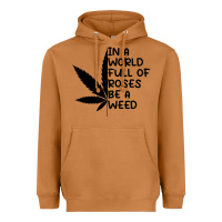 Meerkat In A World Full Of Roses Be A Weed Heavyweight Hoodie - linhVisuals