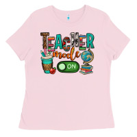 Bubblegum Pink teacher mode on Ladies Tee - OliviaCreatesArt