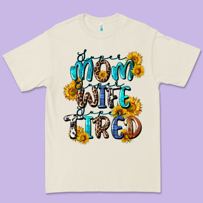 Super Mom Super Wife Super Tired Premium Tee Designed By Cowgirlartshop