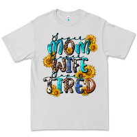 Dove Grey Super mom super wife super tired Premium Tee - CowGirlArtShop