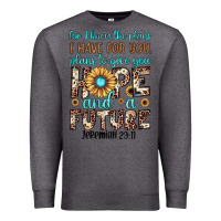 Charcoal Heather for i know the plans i have for you plans to give you hope and a futur Premium Sweatshirt - JahusDesignShop