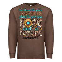 Chestnut for i know the plans i have for you plans to give you hope and a futur Premium Sweatshirt - JahusDesignShop