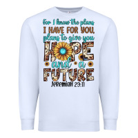White for i know the plans i have for you plans to give you hope and a futur Premium Sweatshirt - JahusDesignShop