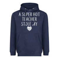Navy funny a super hot teacher stole my heart unisex t shirt Heavyweight Hoodie - linhVisuals