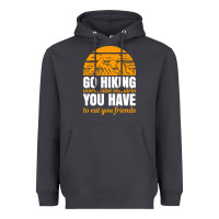 Hiking T  Shirt Go Hiking Heavyweight Hoodie | Teevron