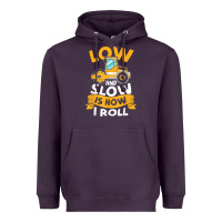Plum asphalt paving operator quote low and slow is how i roll t shirt Heavyweight Hoodie - linhVisuals