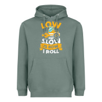 Sage asphalt paving operator quote low and slow is how i roll t shirt Heavyweight Hoodie - linhVisuals
