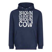 Brown Chicken Brown Cow Heavyweight Hoodie | Teevron