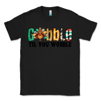 Black gobble til you wobble thanksgiving turkey Classic Tee - Jasminsmagicworld