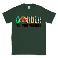 Sports Green gobble til you wobble thanksgiving turkey Classic Tee - Jasminsmagicworld