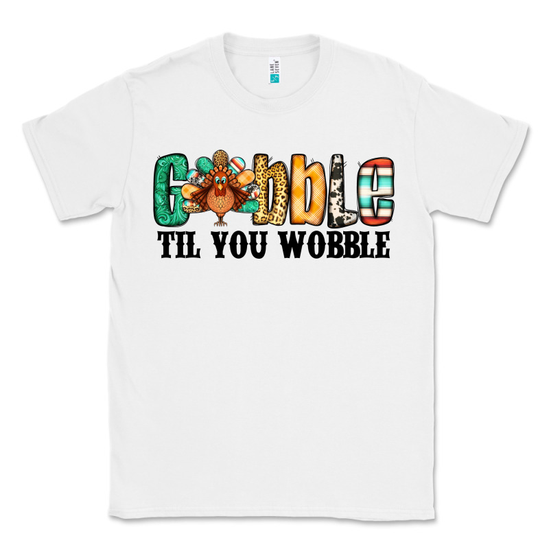 Gobble Til You Wobble Thanksgiving Turkey Classic Tee by Jasminsmagicworld | Teevron