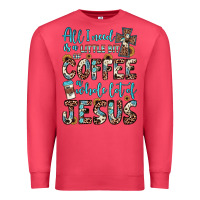 Cardinal all i need is a little bit of coffee and o whole lot of jesus Premium Sweatshirt - JahusDesignShop