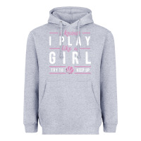 Heather Grey basketball gifts for girls i know i play like a girl try to keep up in Heavyweight Hoodie - linhVisuals