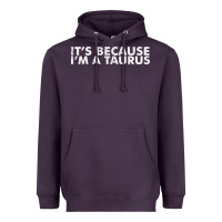 Plum because i'm a taurus zodiac sign funny horoscope humor gifts Heavyweight Hoodie - linhVisuals
