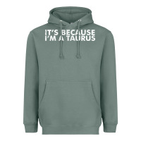 Sage because i'm a taurus zodiac sign funny horoscope humor gifts Heavyweight Hoodie - linhVisuals