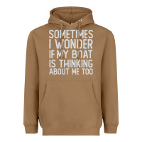 Toasted Coconut boating funny if my boat is thinking about me too funny pontoon boat l Heavyweight Hoodie - linhVisuals