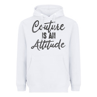 White couture is an attitude inspirational fashion quote cute lettering text Heavyweight Hoodie - linhVisuals