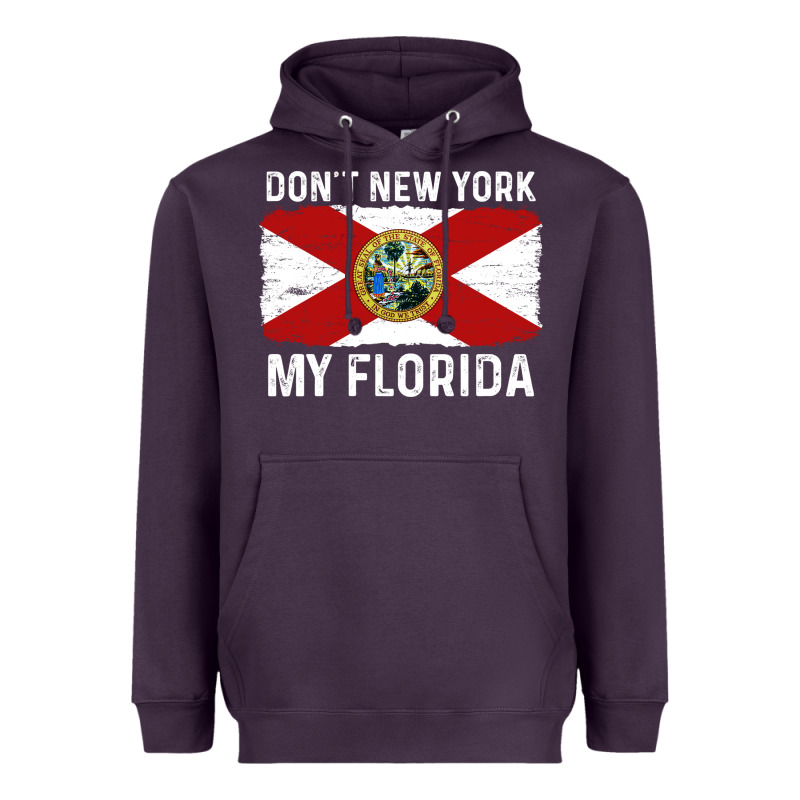 Don't New York My Florida Vintage Flag Funny Saying Gift Heavyweight Hoodie by linhVisuals | Teevron