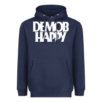 Demob Happy 1 Heavyweight Hoodie | Teevron