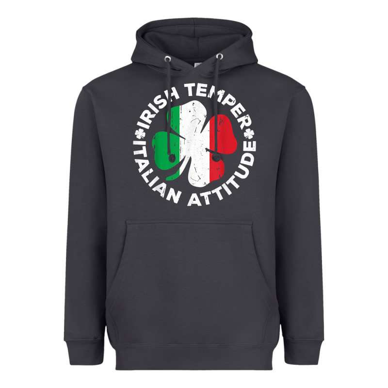 Irish Temper Italian Attitude T Shirt St Patrick's Day T Shirt Heavyweight Hoodie by linhVisuals | Teevron