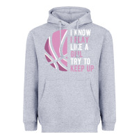 Heather Grey i know i play basketball like a girl try to keep up funny gift for gir Heavyweight Hoodie - linhVisuals