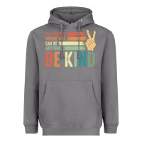Storm in a world where you can be anything be kind kindness inspirational gi Heavyweight Hoodie - linhVisuals