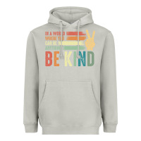 Moon Dust in a world where you can be anything be kind kindness inspirational gi Heavyweight Hoodie - linhVisuals